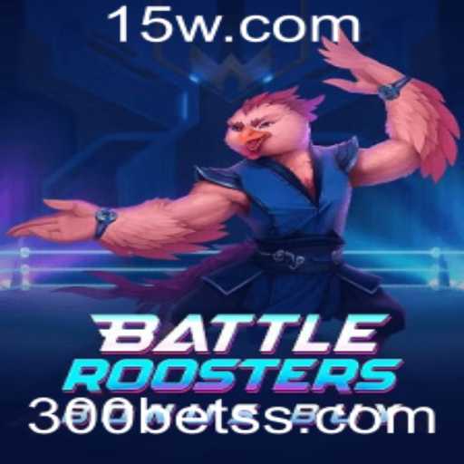 Explorando o Fascinante Mundo do Jogo BattleRoostersBonusBuy