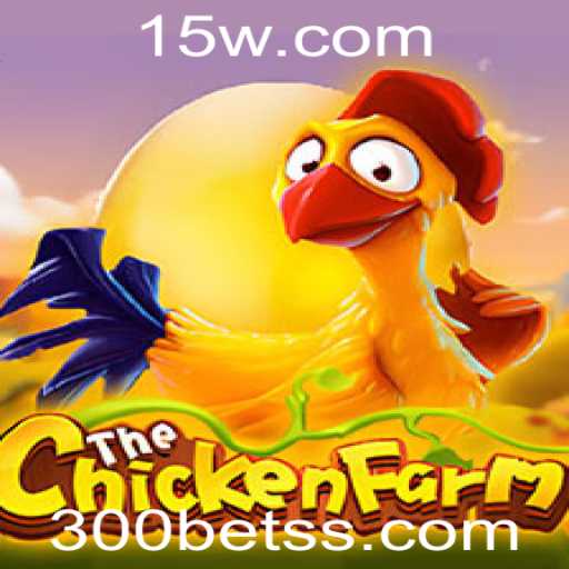 Descubra o Jogo ChickenFarm com 300bet: Diversão Inovadora e Regras Empolgantes